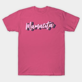 Mamacita T-Shirt